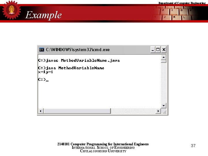 Department of Computer Engineering Example 2140101 Computer Programming for International Engineers INTERNATIONAL SCHOOL OF