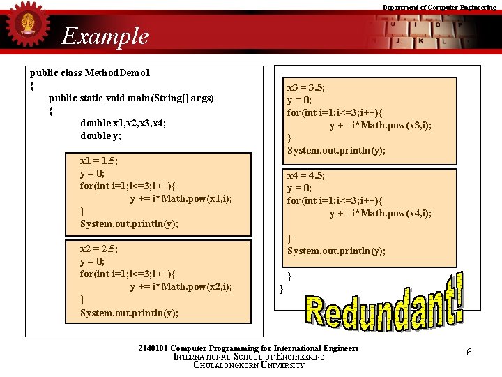 Department of Computer Engineering Example public class Method. Demo 1 { public static void