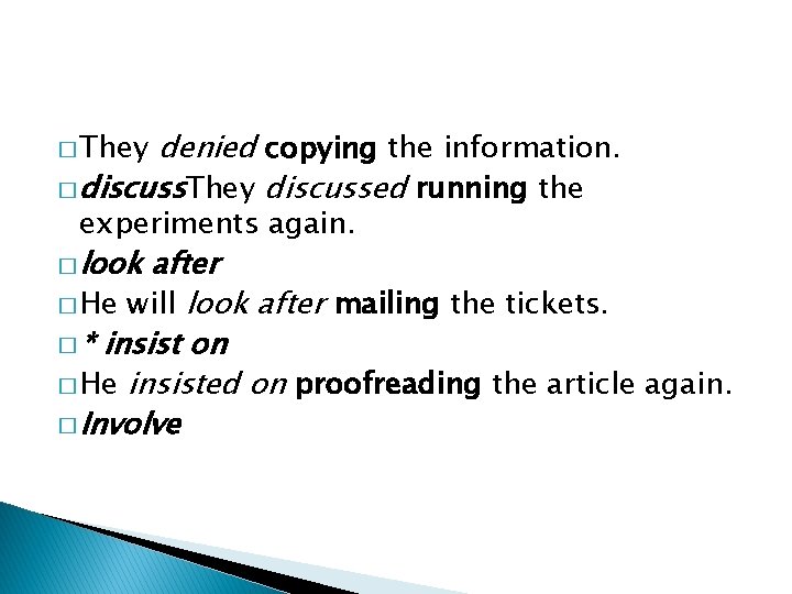 denied copying the information. � discuss. They discussed running the � They experiments again.