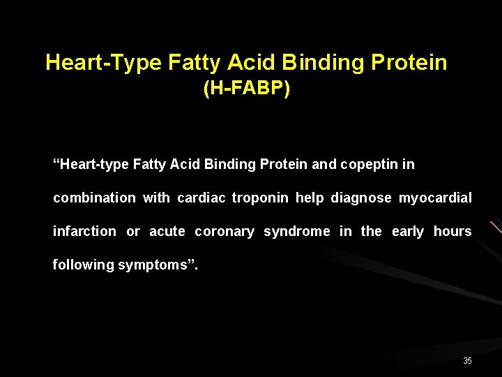 Heart-Type Fatty Acid Binding Protein (H-FABP) “Heart-type Fatty Acid Binding Protein and copeptin in