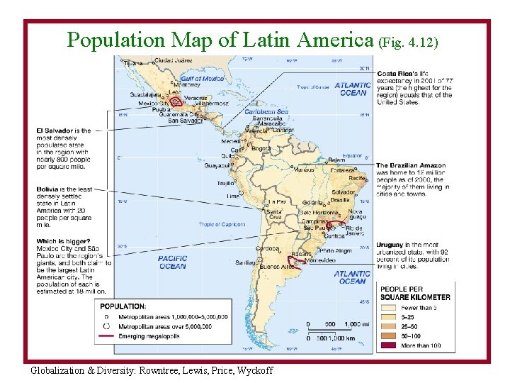Population Map of Latin America (Fig. 4. 12) Globalization & Diversity: Rowntree, Lewis, Price,