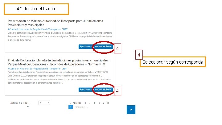 4. 2. Inicio del trámite 4 4 Seleccionar según corresponda 4 