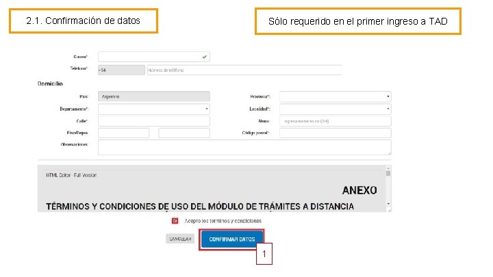 2. 1. Confirmación de datos Sólo requerido en el primer ingreso a TAD 1