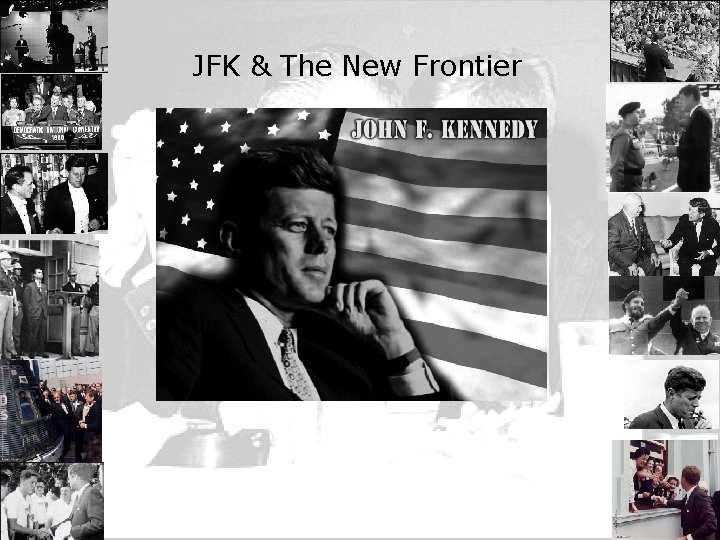 JFK & The New Frontier 