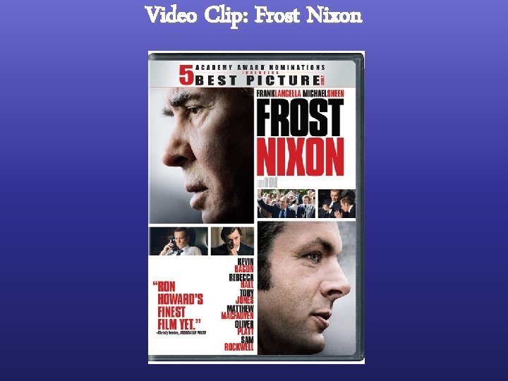 Video Clip: Frost Nixon 
