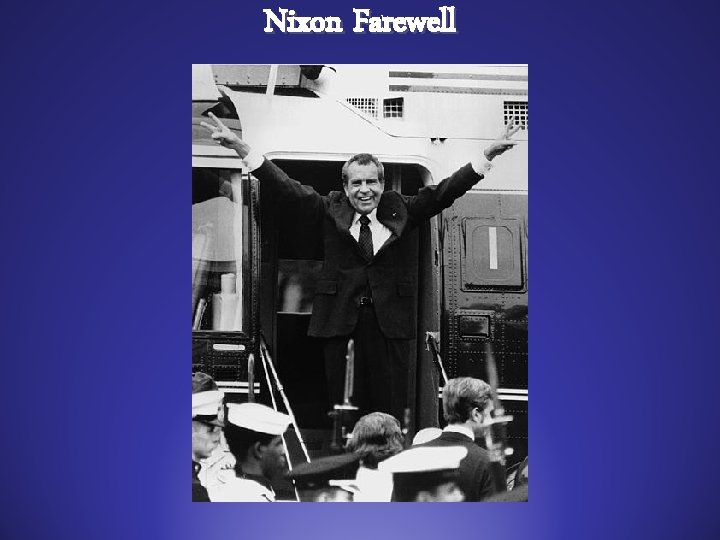 Nixon Farewell 