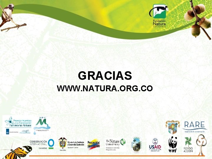 GRACIAS WWW. NATURA. ORG. CO 