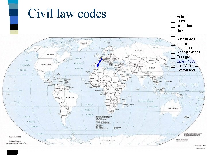 Civil law codes Belgium Brazil Indochina Italy Japan Netherlands Nordic countries Northern Africa Portugal