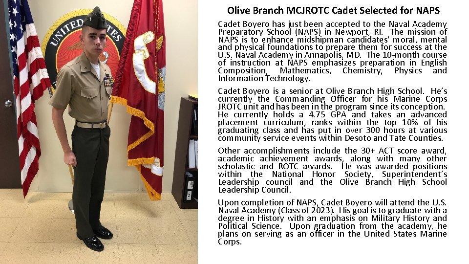 Olive Branch MCJROTC Cadet Selected for NAPS Cadet Boyero has just been accepted to