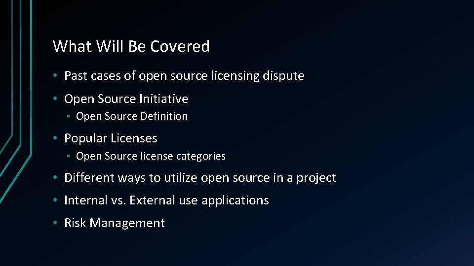 What Will Be Covered • Past cases of open source licensing dispute • Open