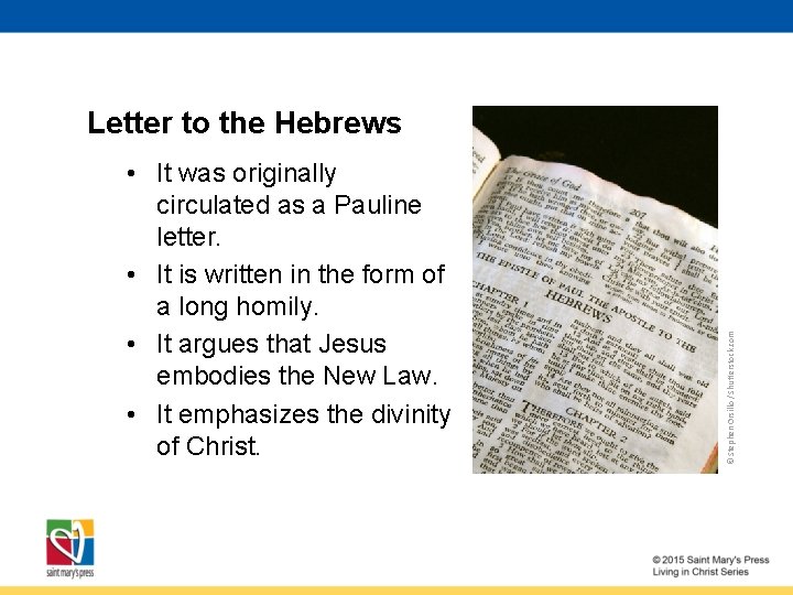  • It was originally circulated as a Pauline letter. • It is written