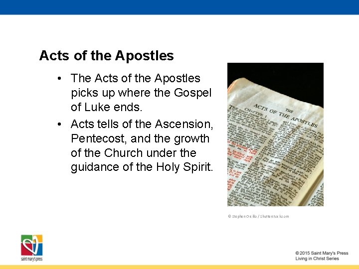 Acts of the Apostles • The Acts of the Apostles picks up where the
