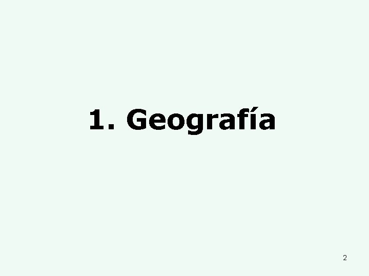 1. Geografía 2 