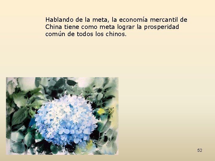 Hablando de la meta, la economía mercantil de China tiene como meta lograr la