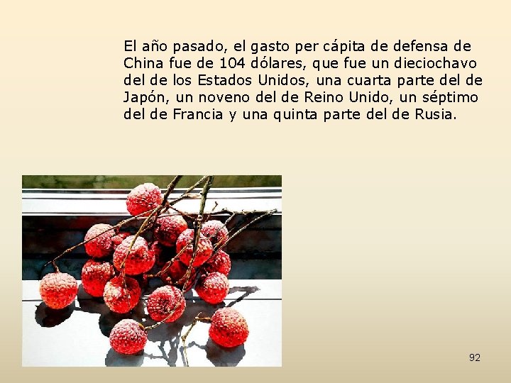 El año pasado, el gasto per cápita de defensa de China fue de 104