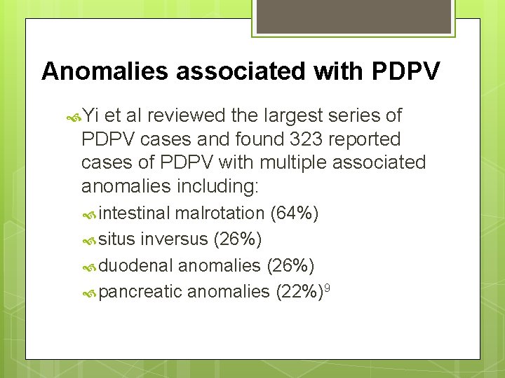  Anomalies associated with PDPV Yi et al reviewed the largest series of PDPV