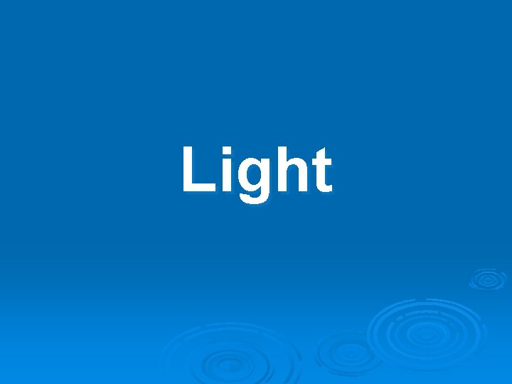 Light 