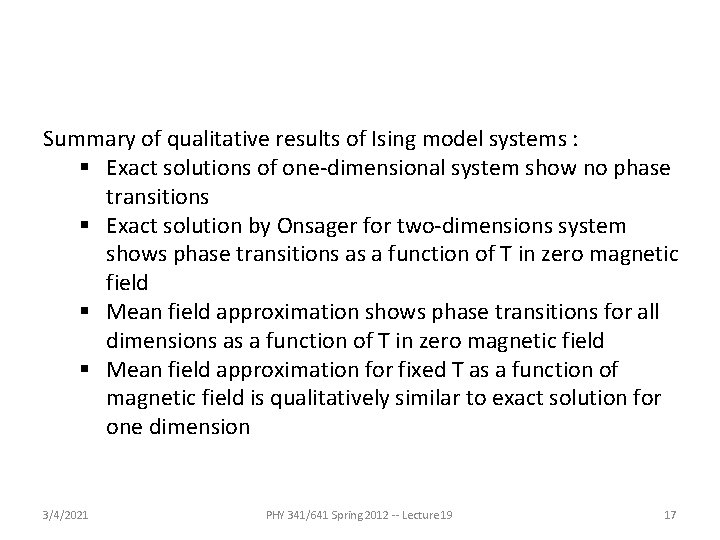 Summary of qualitative results of Ising model systems : § Exact solutions of one-dimensional Summary of qualitative results of Ising model systems : § Exact solutions of one-dimensional
