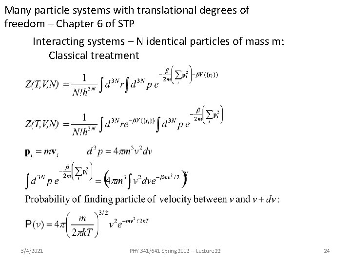 Many particle systems with translational degrees of freedom – Chapter 6 of STP Interacting Many particle systems with translational degrees of freedom – Chapter 6 of STP Interacting