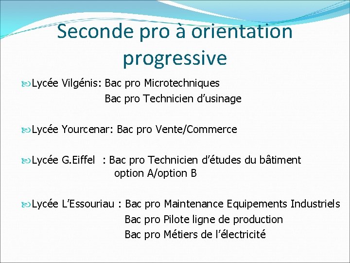 Seconde pro à orientation progressive Lycée Vilgénis: Bac pro Microtechniques Bac pro Technicien d’usinage