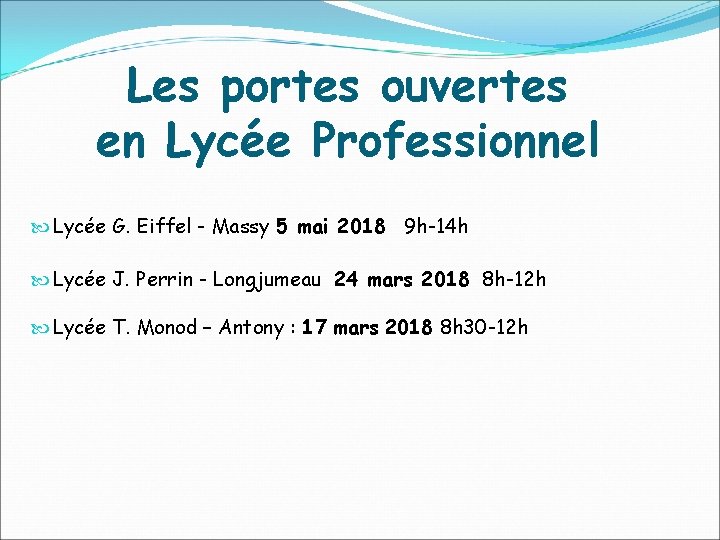 Les portes ouvertes en Lycée Professionnel Lycée G. Eiffel - Massy 5 mai 2018