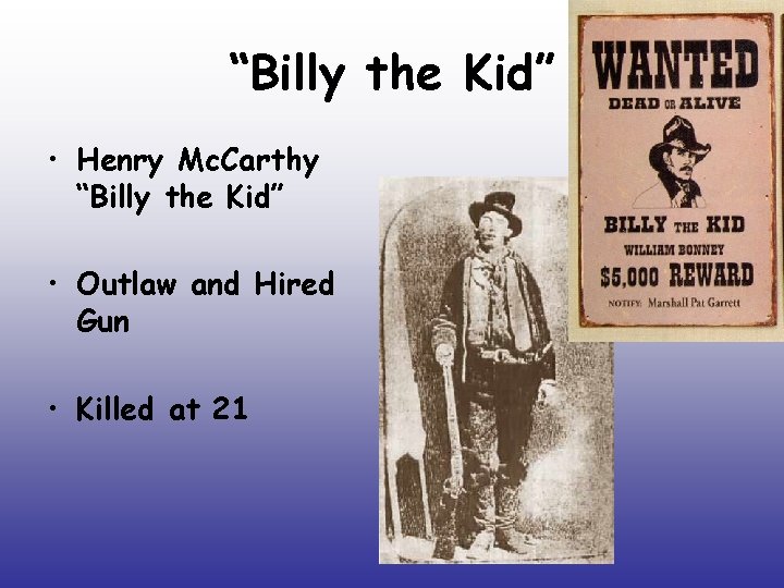 “Billy the Kid” • Henry Mc. Carthy “Billy the Kid” • Outlaw and Hired