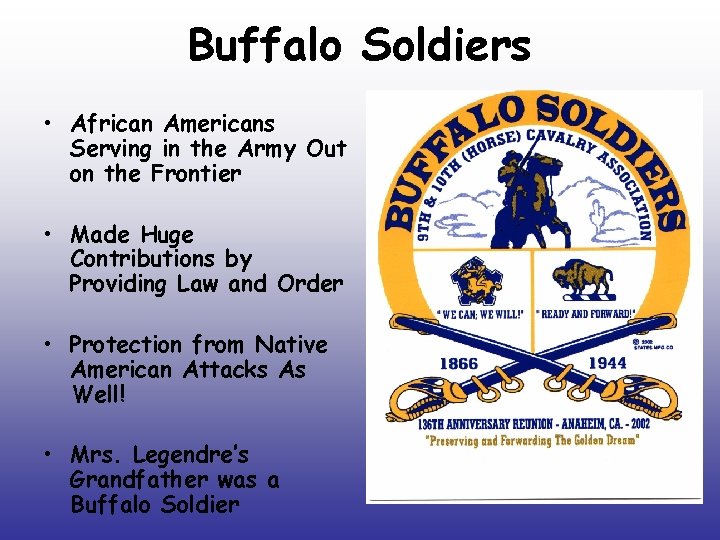 Buffalo Soldiers • African Americans Serving in the Army Out on the Frontier •