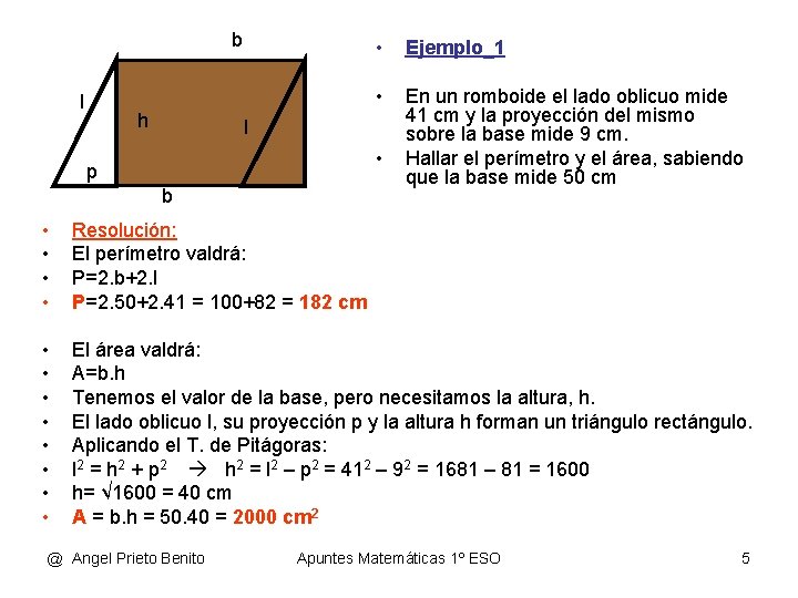 b l h • Ejemplo_1 • En un romboide el lado oblicuo mide 41 b l h • Ejemplo_1 • En un romboide el lado oblicuo mide 41