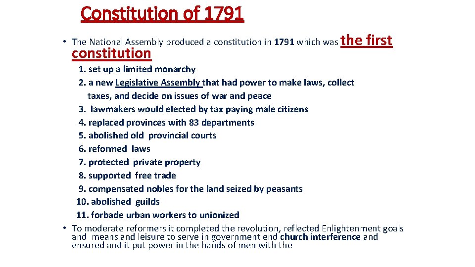 Constitution of 1791 • The National Assembly produced a constitution in 1791 which was