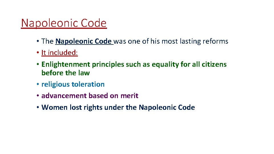 Napoleonic Code • The Napoleonic Code was one of his most lasting reforms •