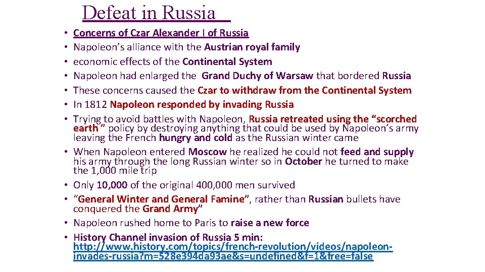 Defeat in Russia • • • Concerns of Czar Alexander I of Russia Napoleon’s