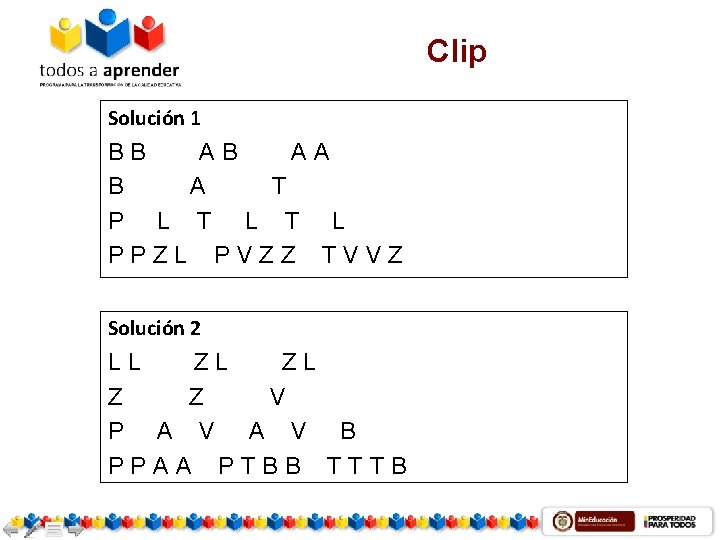 Clip Solución 1 BB AB AA B A T P L T L PPZL
