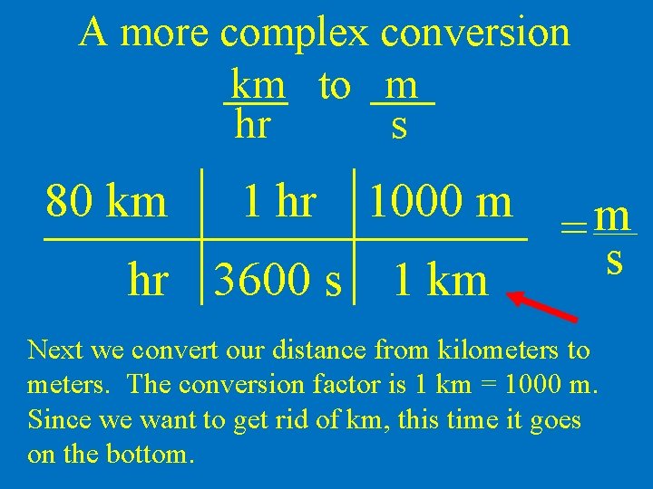 A more complex conversion km to m hr s 80 km 1 hr 1000