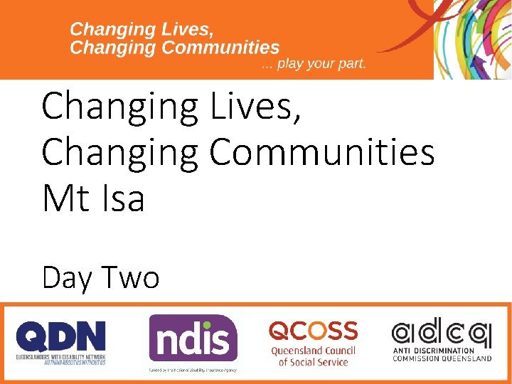 Changing Lives, Changing Communities Mt Isa Day Two 