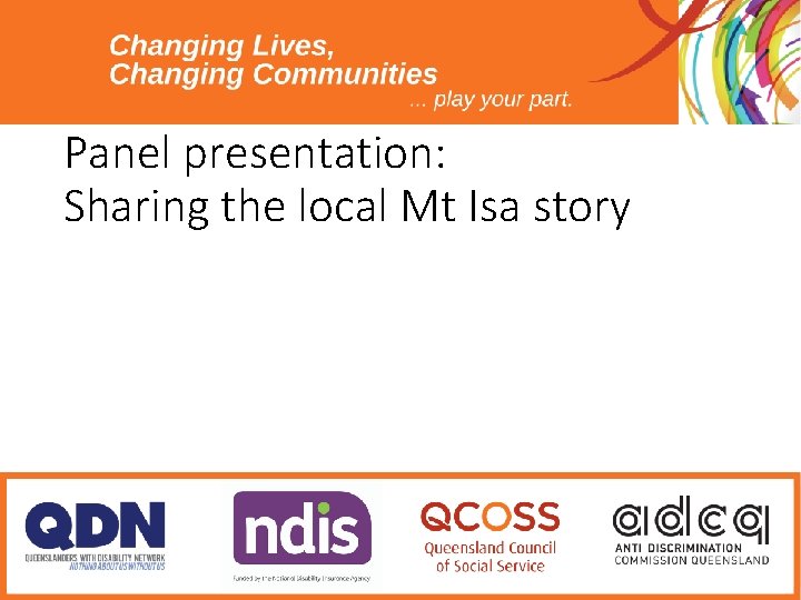 Panel presentation: Sharing the local Mt Isa story 