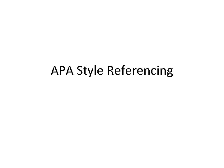 APA Style Referencing 