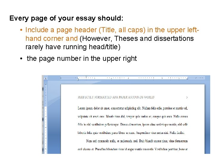 Every page of your essay should: • Include a page header (Title, all caps)