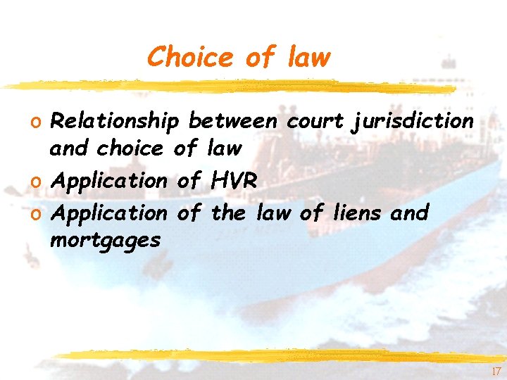 Choice of law o Relationship between court jurisdiction and choice of law o Application Choice of law o Relationship between court jurisdiction and choice of law o Application
