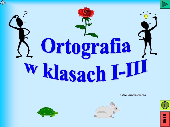Autor: Jolanta Smorzik Autor: Jolanta Smorzik