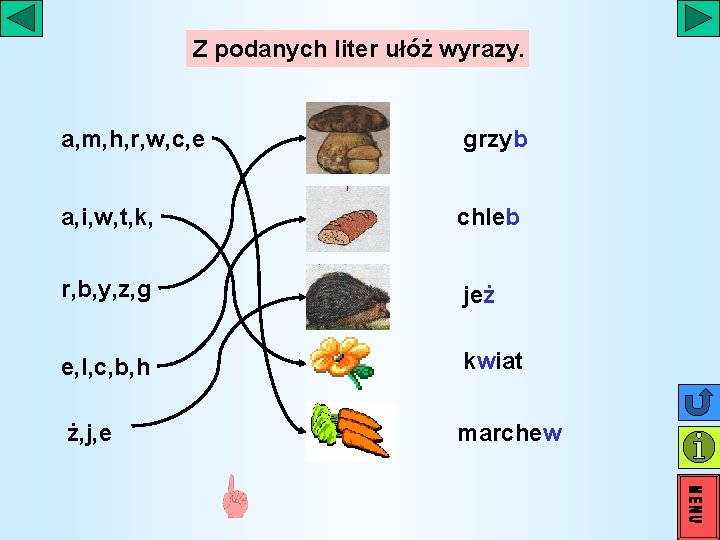 Z podanych liter ułóż wyrazy. a, m, h, r, w, c, e grzyb a, Z podanych liter ułóż wyrazy. a, m, h, r, w, c, e grzyb a,