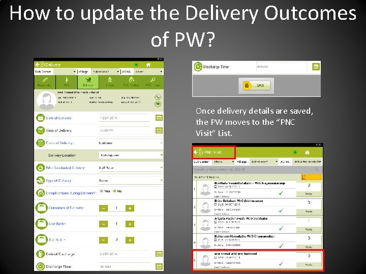 How to update the Delivery Outcomes of PW? Once delivery details are saved, the