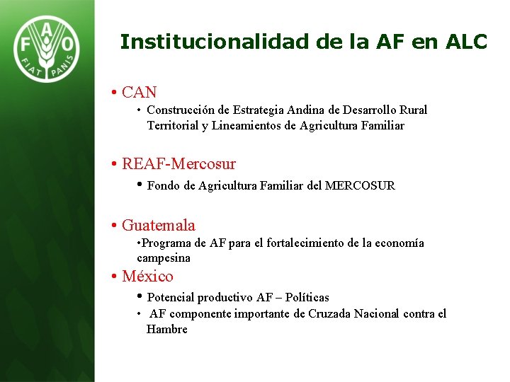 Institucionalidad de la AF en ALC • CAN • Construcción de Estrategia Andina de