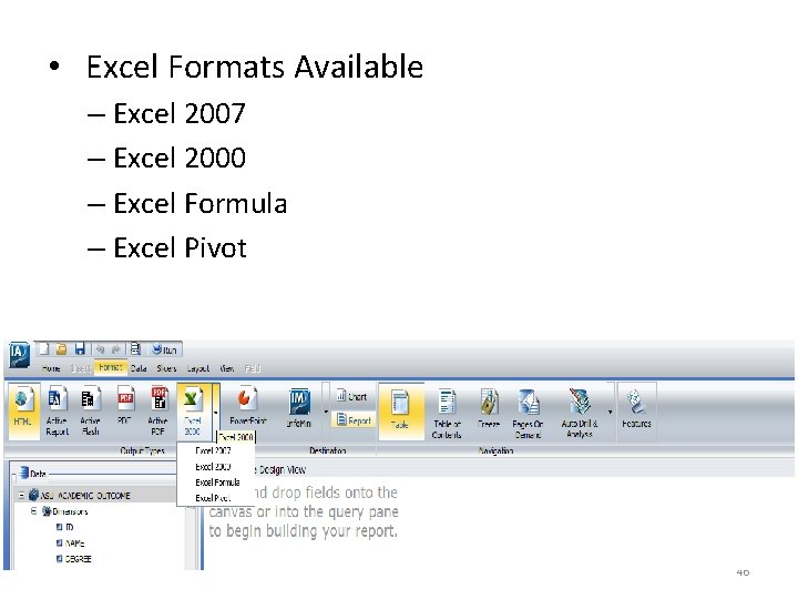  • Excel Formats Available – Excel 2007 – Excel 2000 – Excel Formula