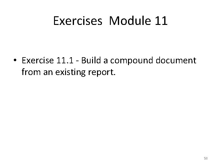 Exercises Module 11 • Exercise 11. 1 - Build a compound document from an