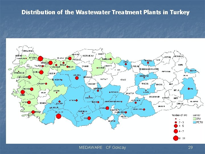 Distribution of the Wastewater Treatment Plants in Turkey MEDAWARE CF Gokcay 29 