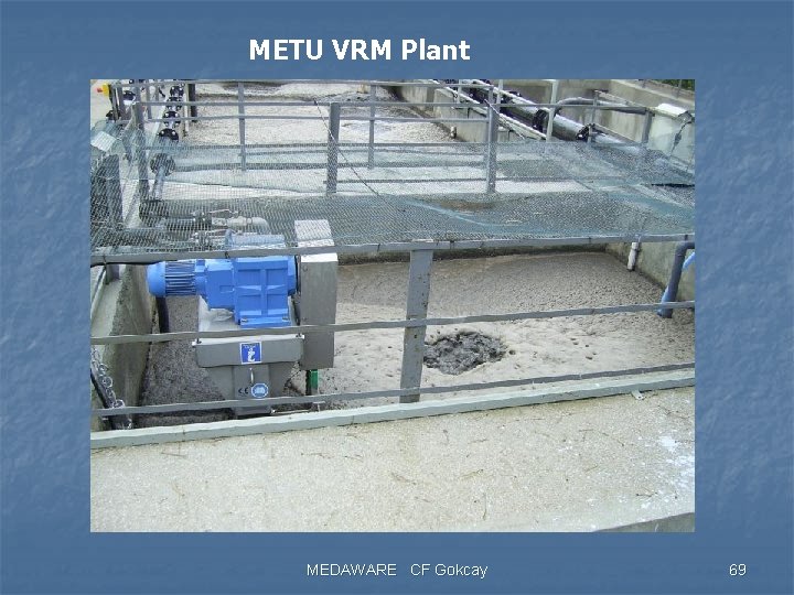 METU VRM Plant MEDAWARE CF Gokcay 69 