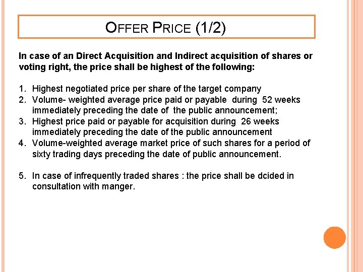 OFFER PRICE (1/2) In case of an Direct Acquisition and Indirect acquisition of shares