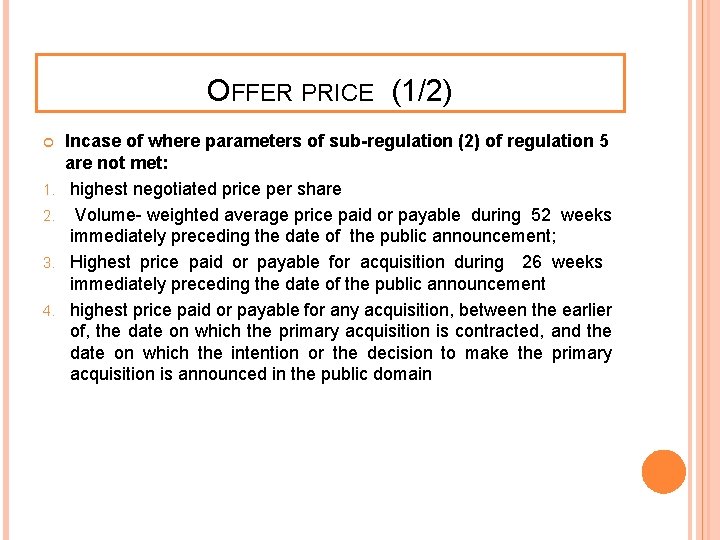 OFFER PRICE (1/2) 1. 2. 3. 4. Incase of where parameters of sub-regulation (2)