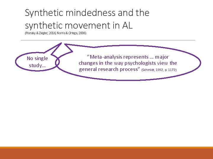 Synthetic mindedness and the synthetic movement in AL (Plonsky & Ziegler, 2016; Norris &