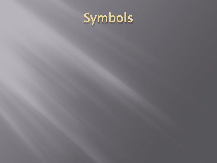 Symbols Symbols